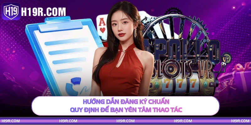 Hướng dẫn đăng ký chuẩn quy định để bạn yên tâm thao tác 